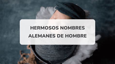 alemanes hombres|Hermosos nombres alemanes de hombre